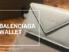 【レビュー】バレンシアガのミニ財布「ペーパーミニウォレット」使い勝手や大きさは？